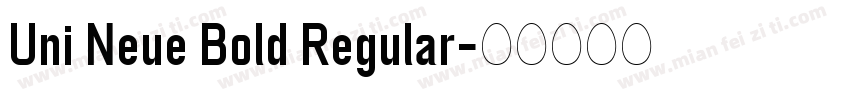 Uni Neue Bold Regular字体转换